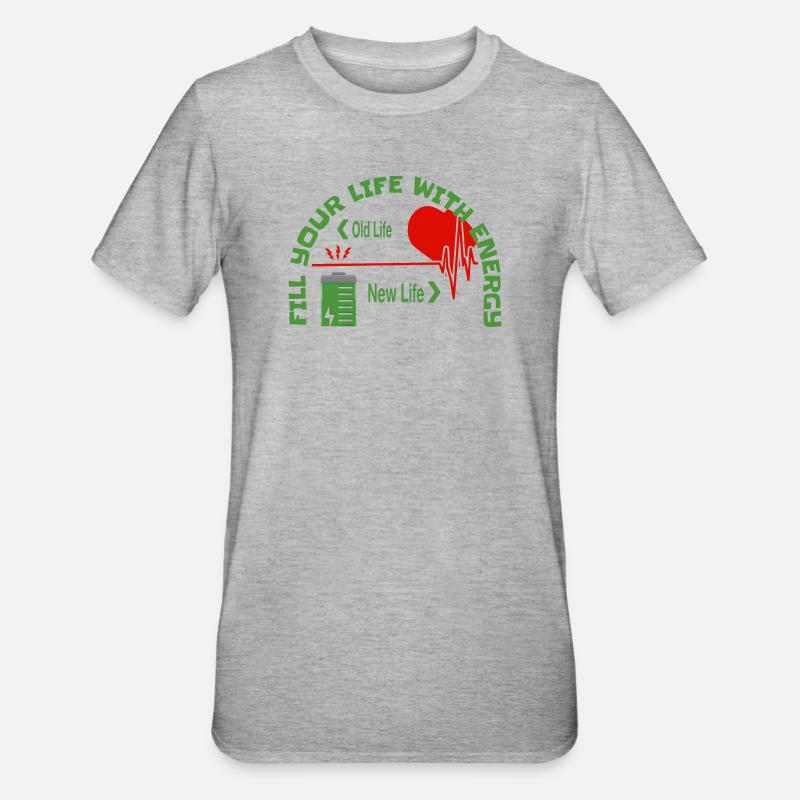 Füll dein Leben mit Energie - Unisex Polycotton T-Shirt - Grau meliert