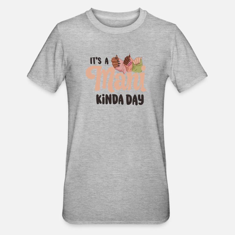 C’est une technicienne ongulaire ManiKinda Day - T-shirt polycoton Unisexe - gris chiné