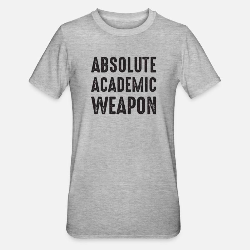 Studenten Absolute Academic Weapon - Unisex Polycotton T-Shirt - Grau meliert