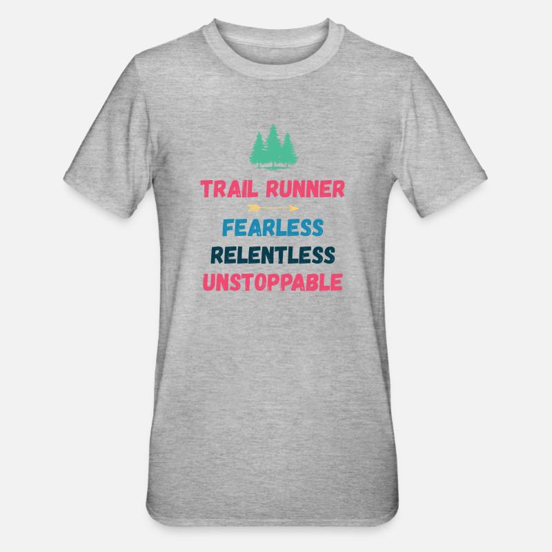 Trail Runner - Intrépide. Implacable. Imparable. - T-shirt polycoton Unisexe - gris chiné