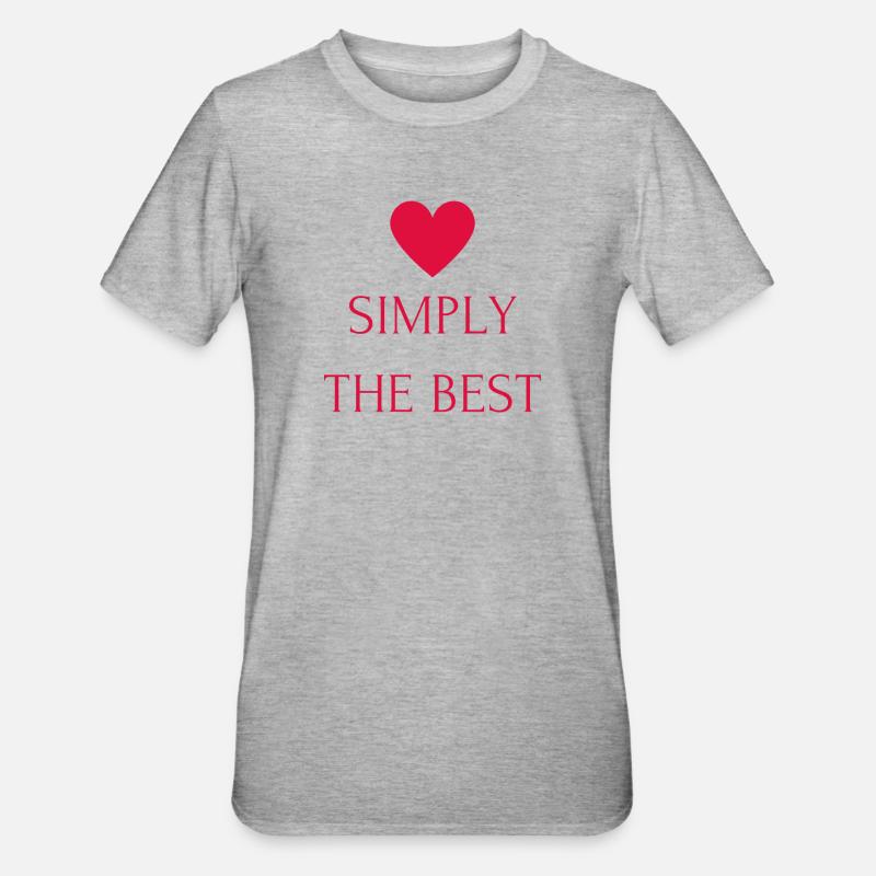 Tout simplement le meilleur - T-shirt polycoton Unisexe - gris chiné