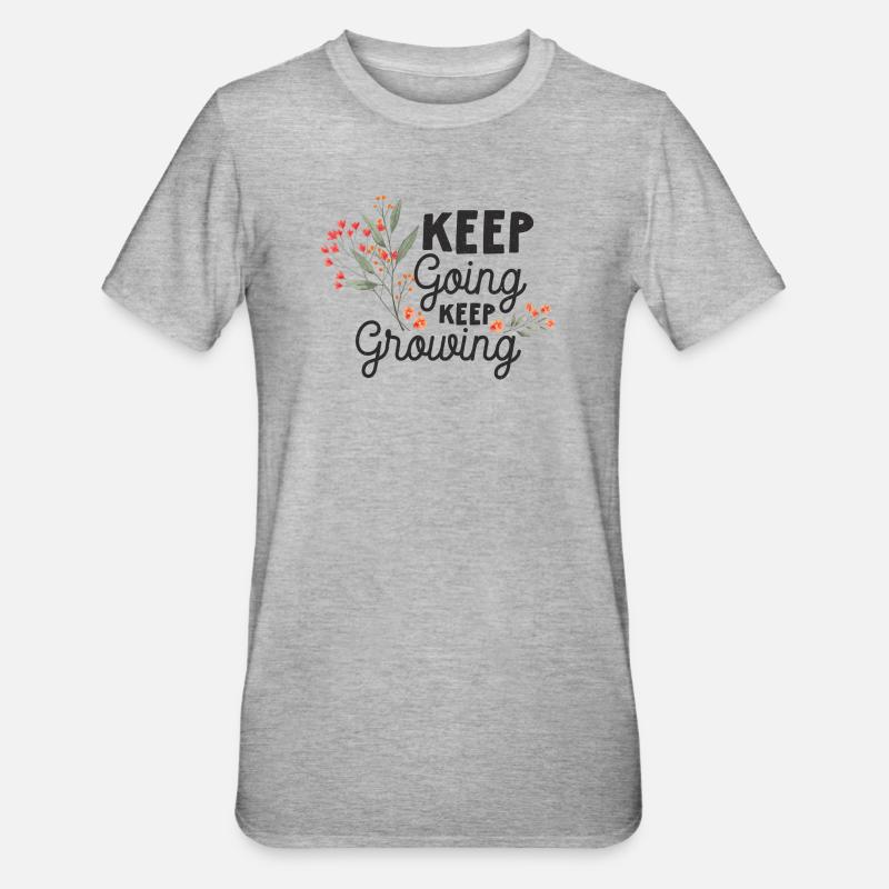 Keep Going, Keep Growing - Unisex Polycotton T-Shirt - heather grey