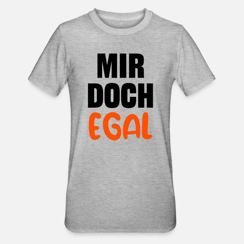 Je m’en fous Déclaration Indifférente Chill - T-shirt polycoton Unisexe - gris chiné