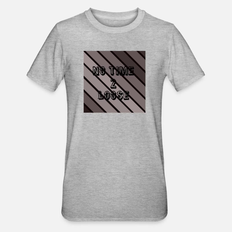 Pas de temps à perdre - T-shirt polycoton Unisexe - gris chiné