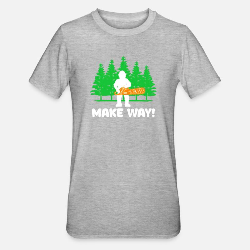 Bûcheron boiserie arbre tronçonneuse déclaration - T-shirt polycoton Unisexe - gris chiné