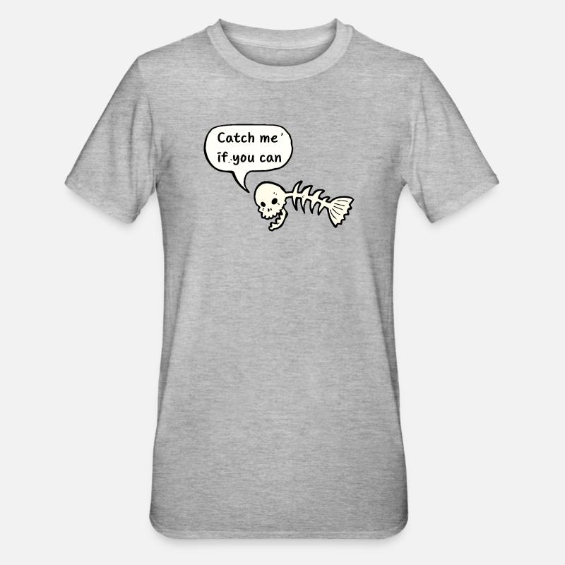 Pêche - Attrapez-moi si vous le pouvez - T-shirt polycoton Unisexe - gris chiné