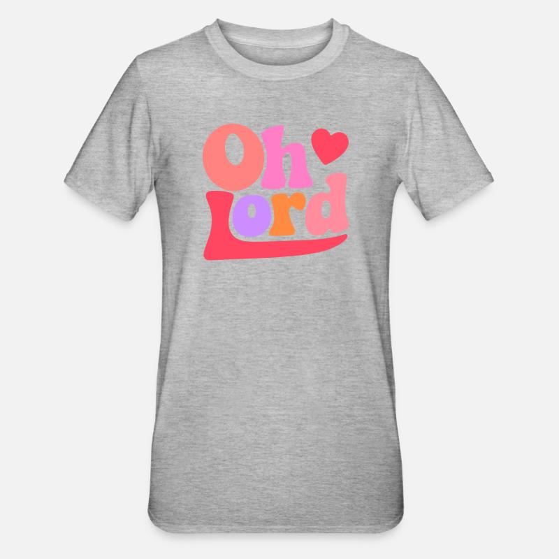 Oh Lord - Unisex Polycotton T-Shirt - heather grey