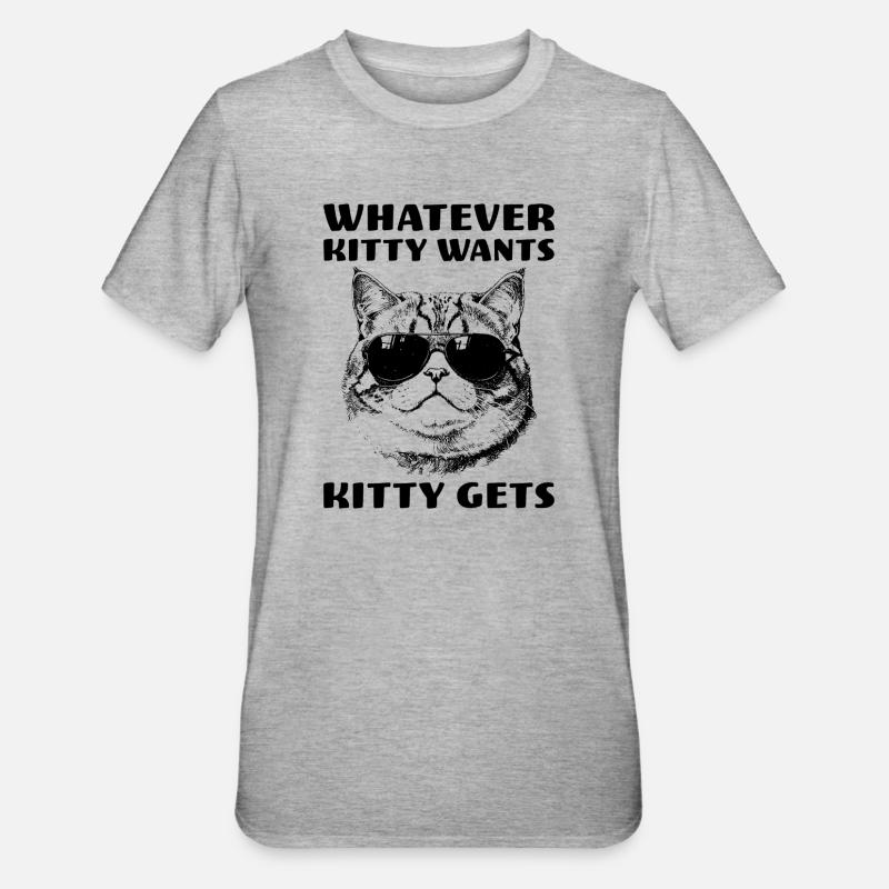 Cat with attitude Whatever Kitty Wants Kitty Gets - Unisex Polycotton T-Shirt - heather grey