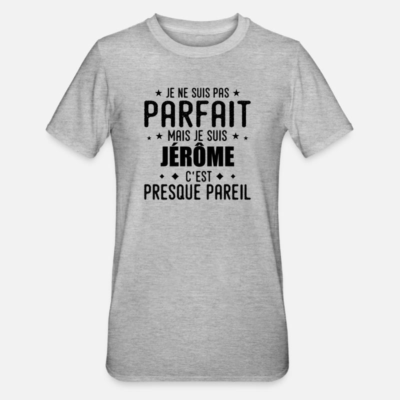 Jerome: authentisch, unvollkommen, Top, Perfektion - Unisex Polycotton T-Shirt - Grau meliert