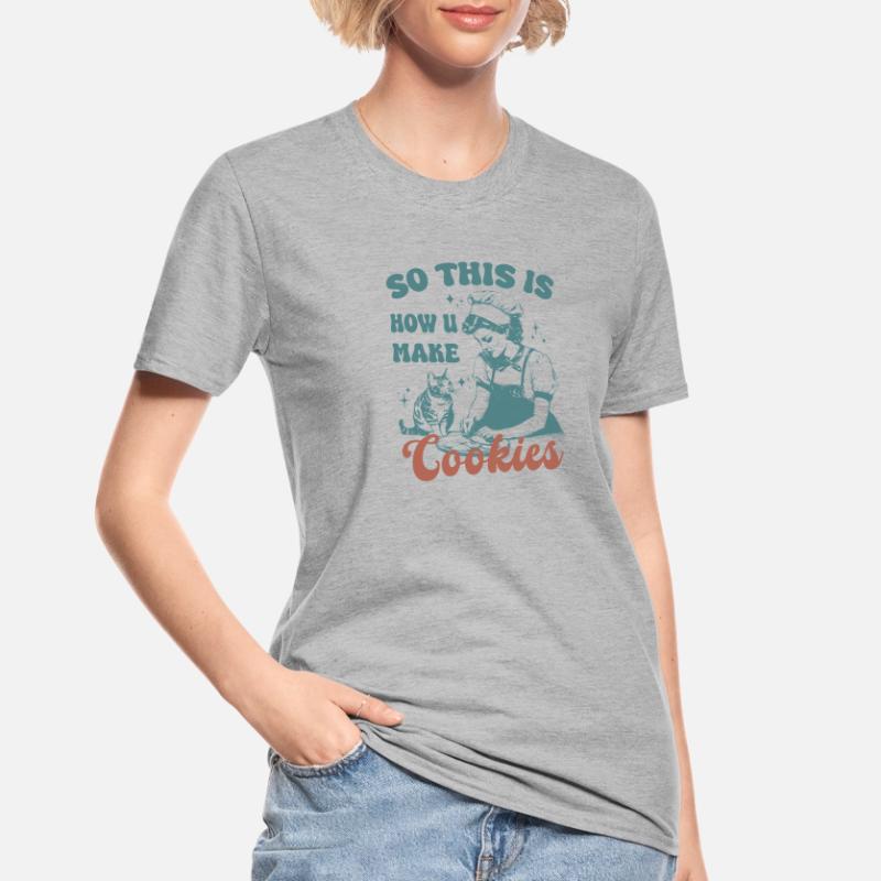 C’est donc comme ça que vous faites des biscuits chat mignon T-shirt polycoton Unisexe