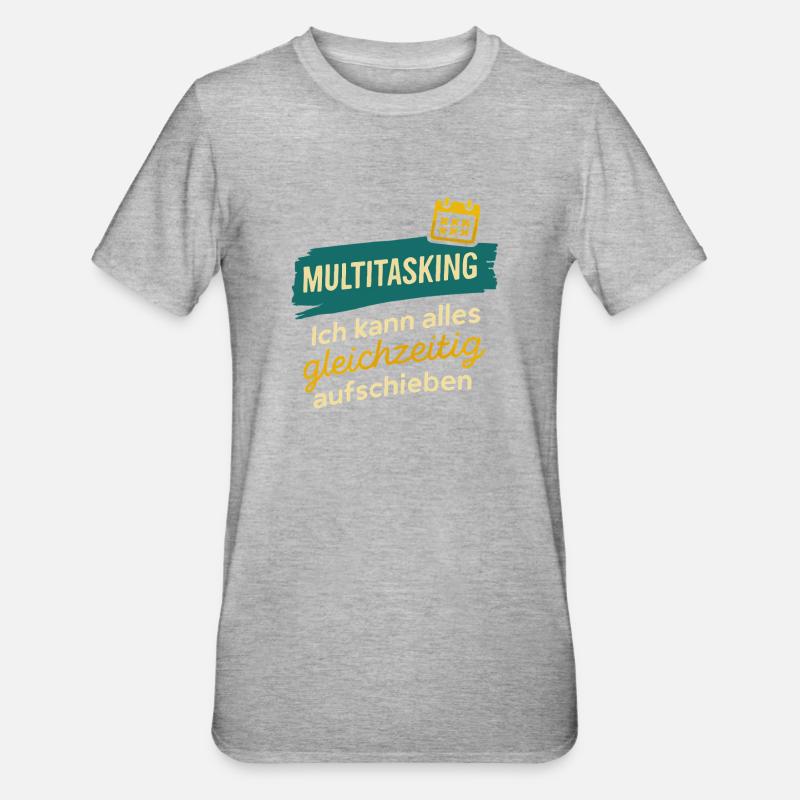Multitasking – Postpone everything at once - Unisex Polycotton T-Shirt - heather grey