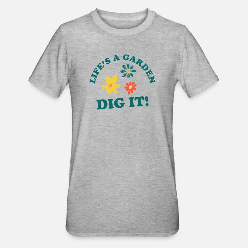 Das Leben ist ein Garten, DIG IT! - Unisex Polycotton T-Shirt - Grau meliert