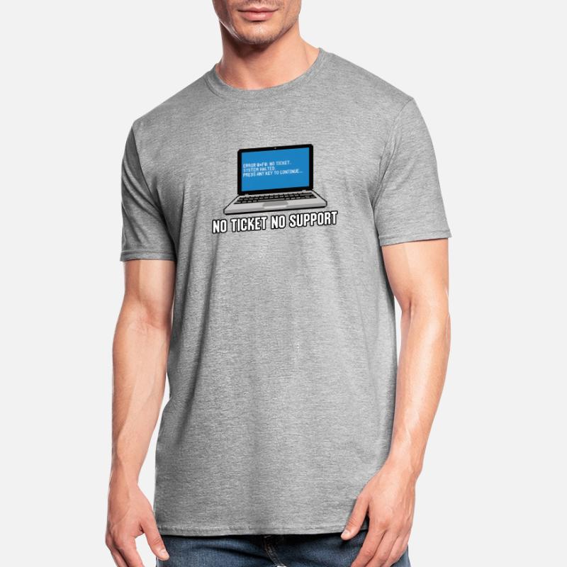Pas de ticket pas de support Admin IT-Support Spruch T-shirt polycoton Unisexe