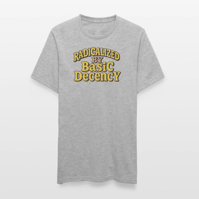 Radicalized by Basic Decency Unisex Polycotton T-Shirt