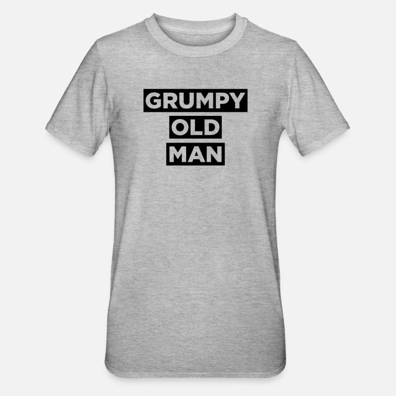 GRUMPY OLD MAN - T-shirt polycoton Unisexe - gris chiné