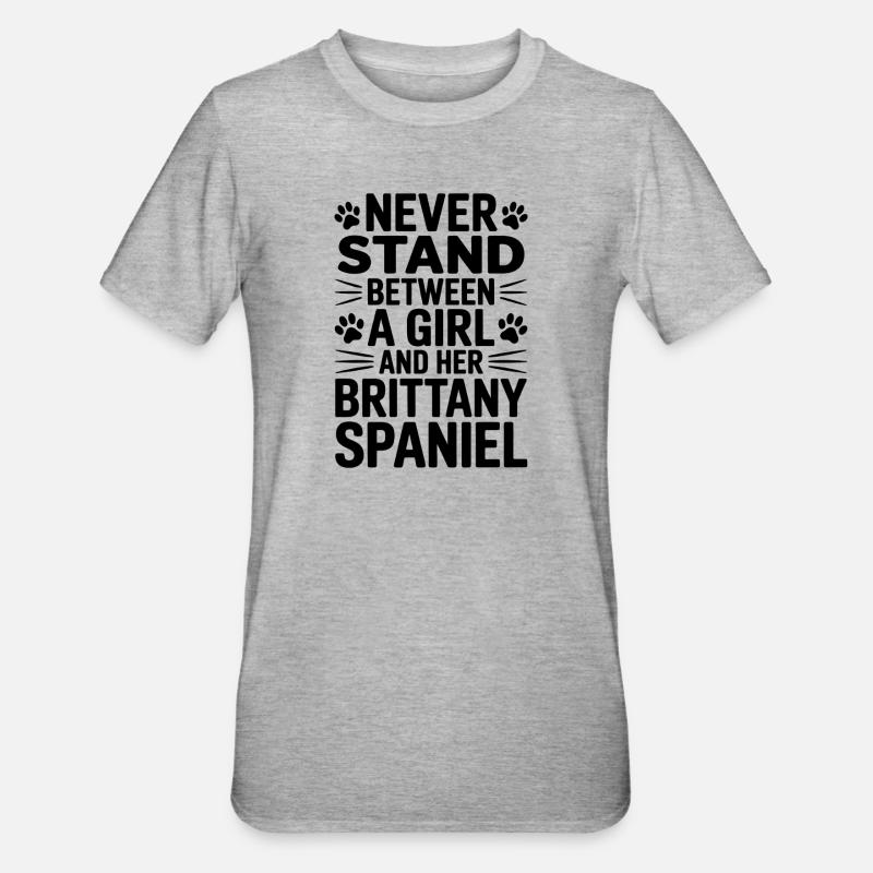 Brittany Spaniel Spruch Brittany Spaniel Geschenk  - Unisex Polycotton T-Shirt - Grau meliert
