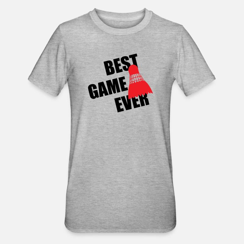 Badminton Best Game Ever - T-shirt polycoton Unisexe - gris chiné