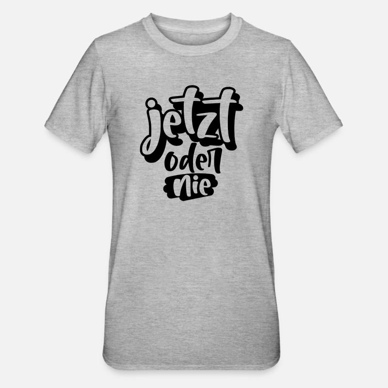 Jetzt oder Nie - Unisex Polycotton T-Shirt - Grau meliert