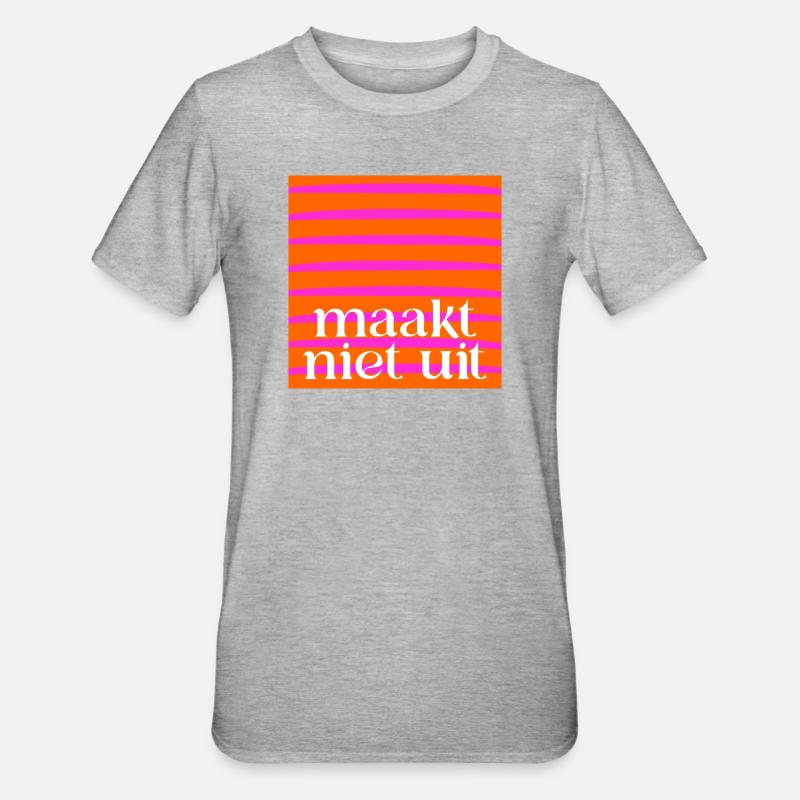 Peu importe - T-shirt polycoton Unisexe - gris chiné