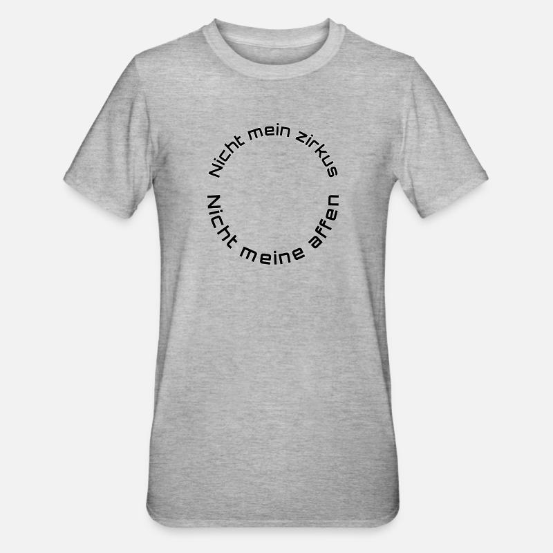 Pas mon cirque – Pas mes singes - T-shirt polycoton Unisexe - gris chiné