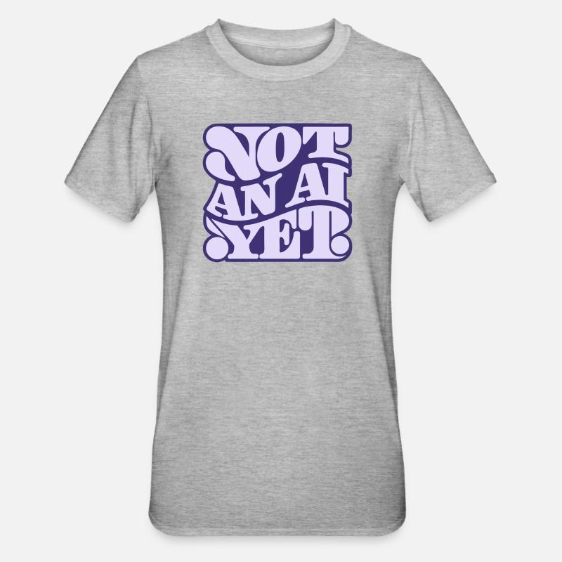 Pas encore une IA - T-shirt polycoton Unisexe - gris chiné