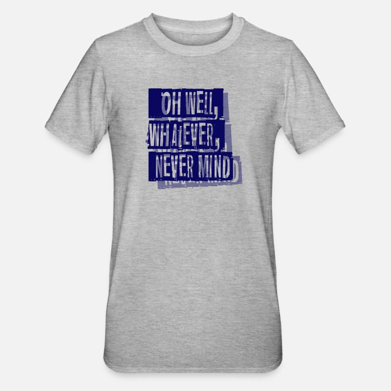 Peu importe - T-shirt polycoton Unisexe - gris chiné