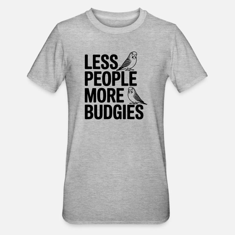 Plus de perruches ondulées - T-shirt polycoton Unisexe - gris chiné