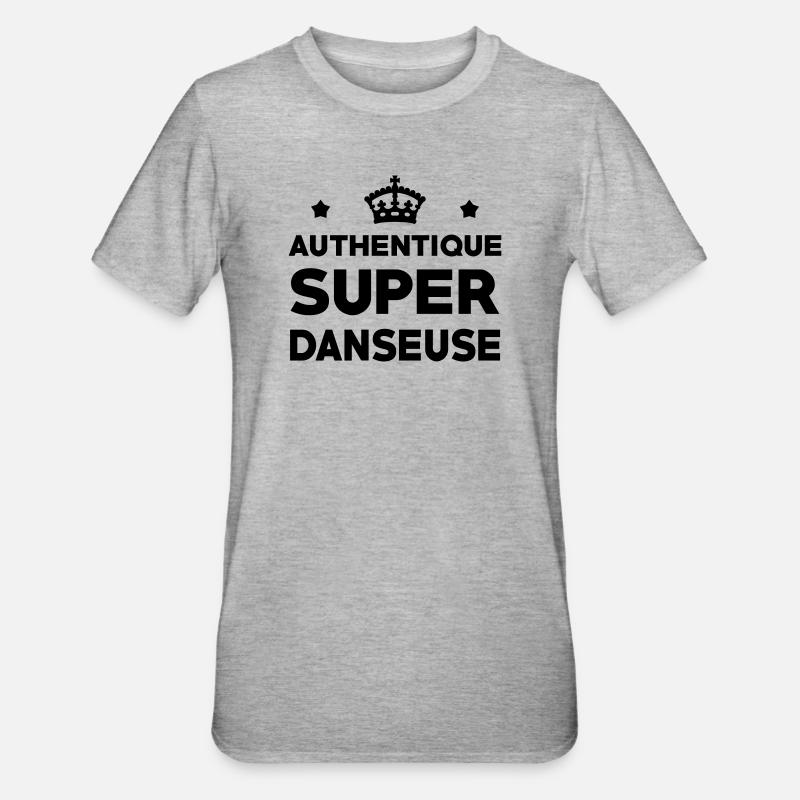 Authentique super danseuse - T-shirt polycoton Unisexe - gris chiné