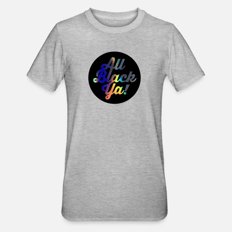 All Black Ya Gradient Script - Unisex Polycotton T-Shirt - heather grey