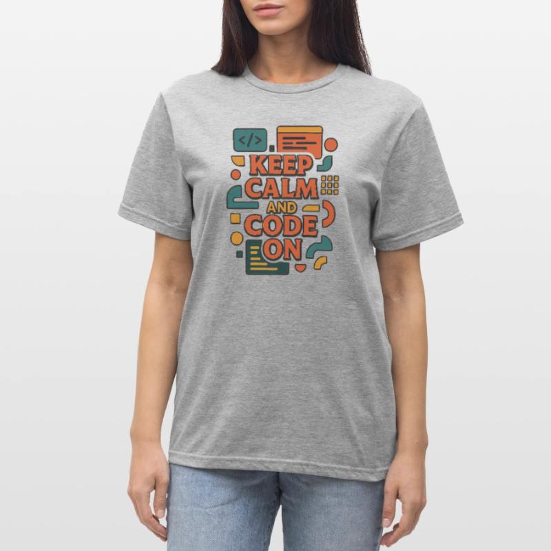 Keep Calm and Code On – Funny Coder Shirt Unisex Polycotton T-Shirt