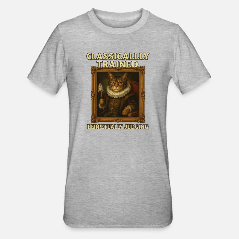 Classically Trained Perpetually Judging Renaissanc - Unisex Polycotton T-Shirt - heather grey