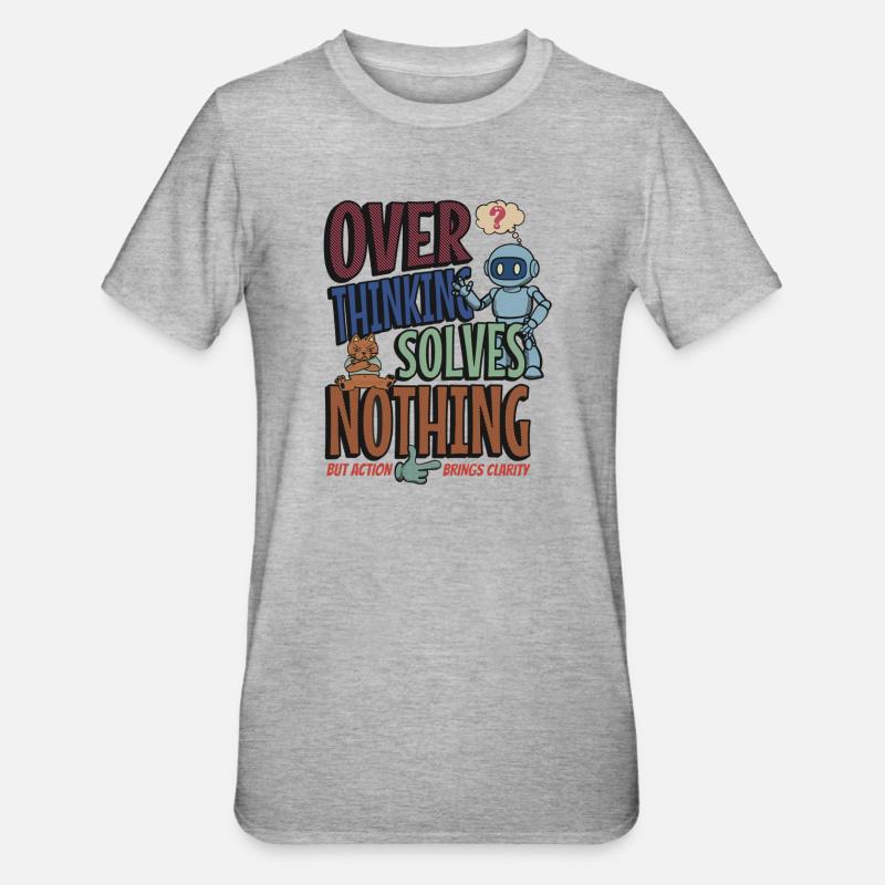 Over Thinking Solves Nothing - Unisex Polycotton T-Shirt - Grau meliert