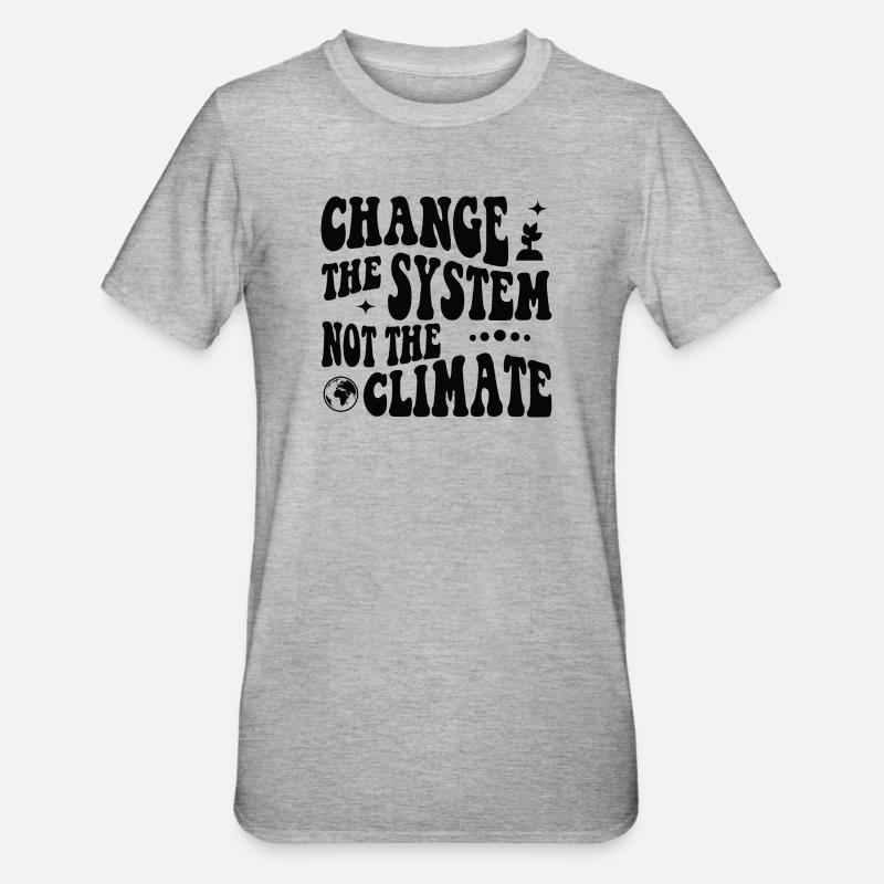 Changer le système, pas le climat - T-shirt polycoton Unisexe - gris chiné