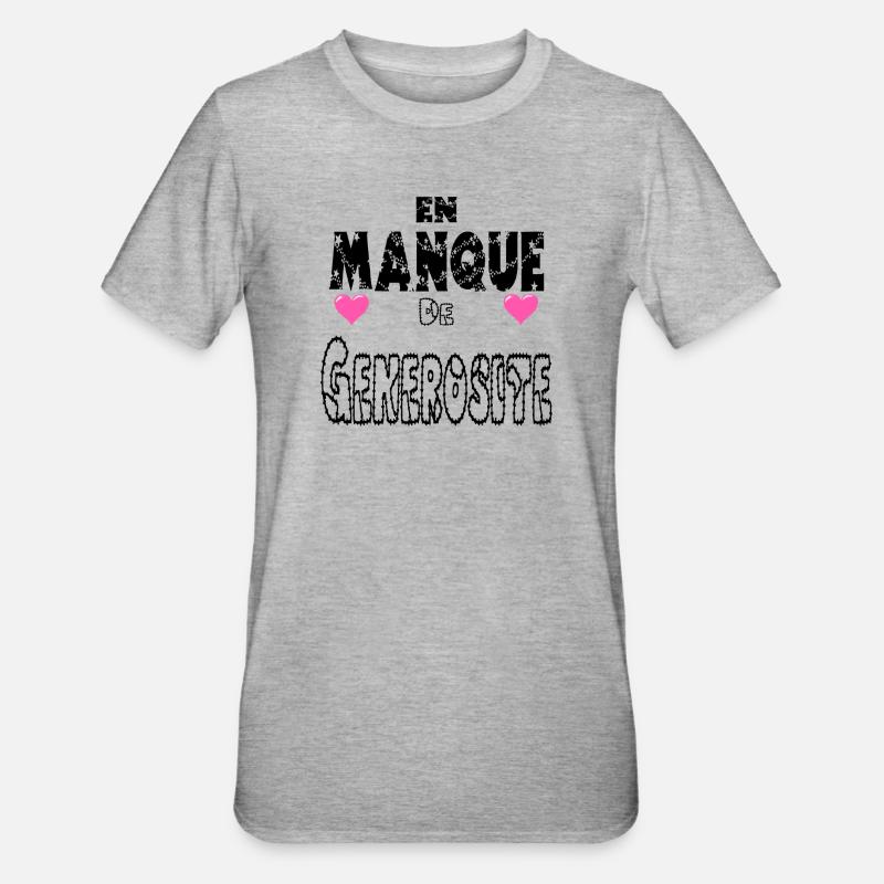En Manque de Générosité - T-shirt polycoton Unisexe - gris chiné