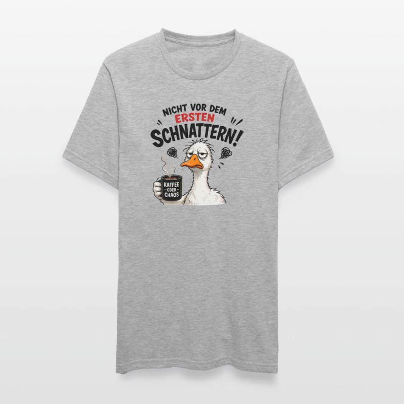  Nicht vor dem ersten Schnattern Kaffee oder Chaos Unisex Polycotton T-Shirt
