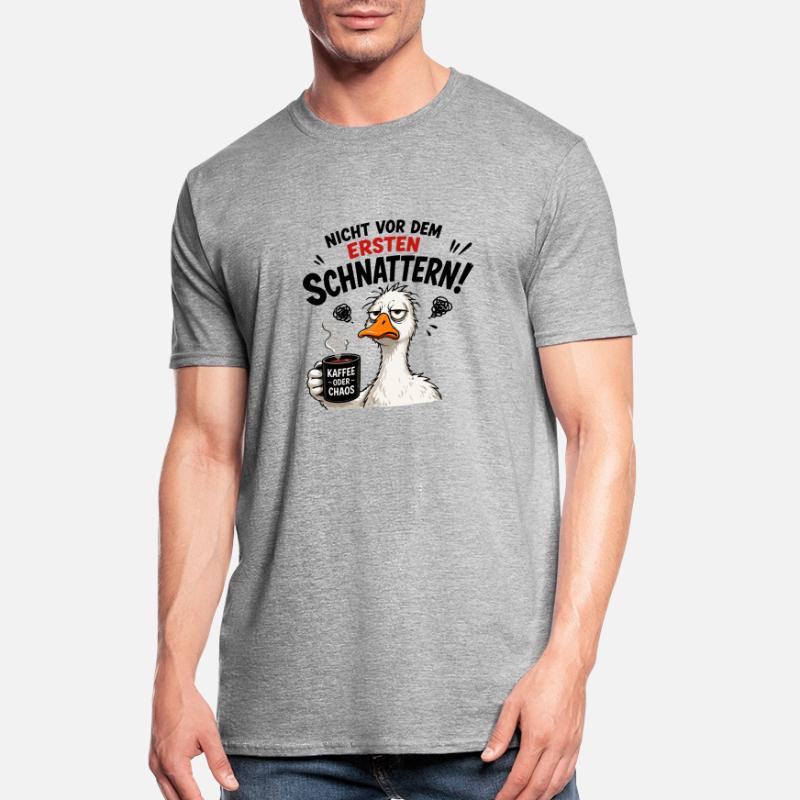  Nicht vor dem ersten Schnattern Kaffee oder Chaos Unisex Polycotton T-Shirt