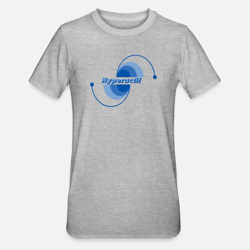 Hyperactif  - T-shirt polycoton Unisexe - gris chiné