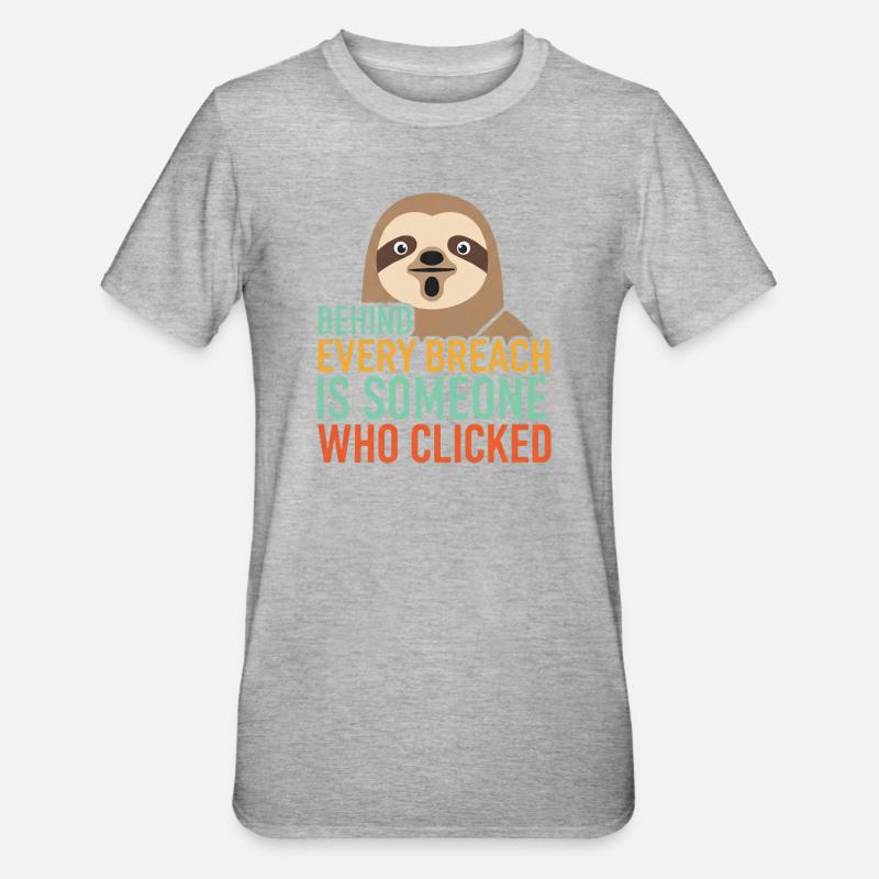 Behind Every Breach Sloth IT Security - Unisex Polycotton T-Shirt - heather grey