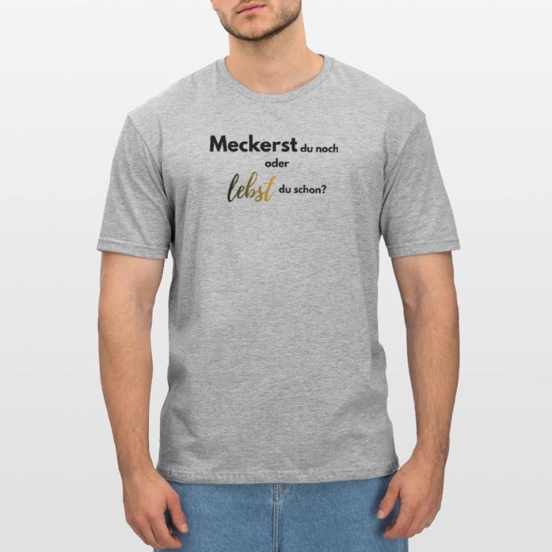 Meckerst du noch oder lebst du schon farbig Unisex Polycotton T-Shirt