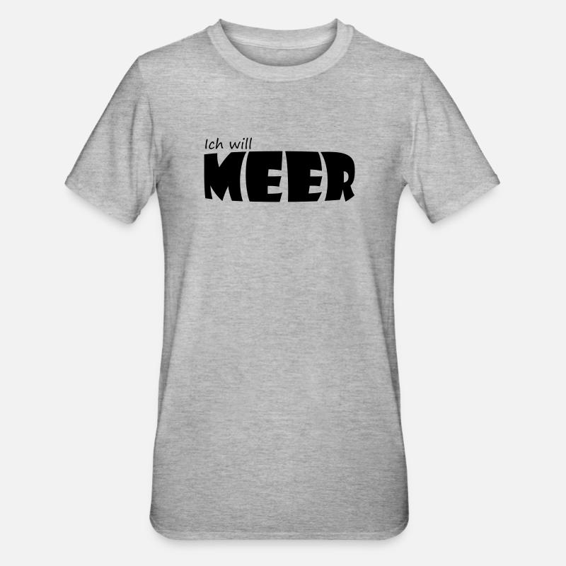 ICH WILL MEER - Unisex Polycotton T-Shirt - Grau meliert