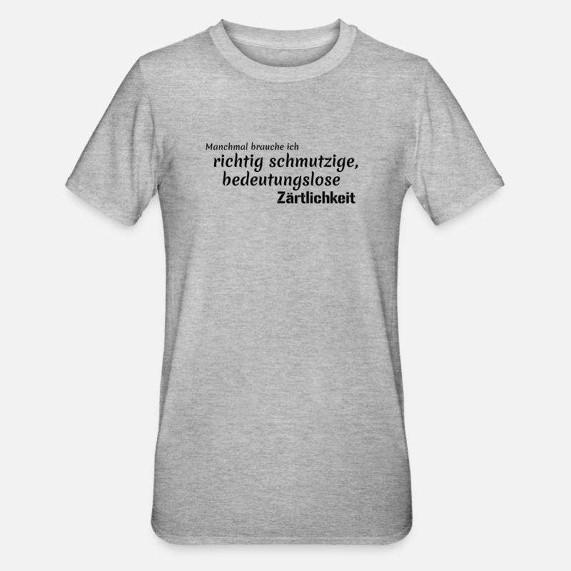 tendresse dénuée de sens - T-shirt polycoton Unisexe - gris chiné