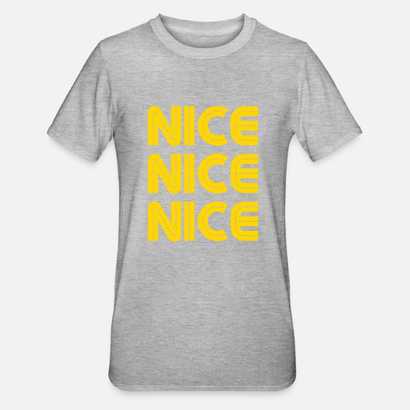 Nice Nice Nice - Unisex Polycotton T-Shirt - Grau meliert