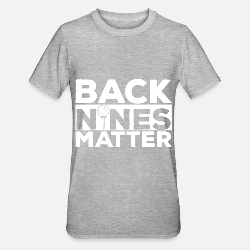 Back Nines Matter - T-shirt polycoton Unisexe - gris chiné