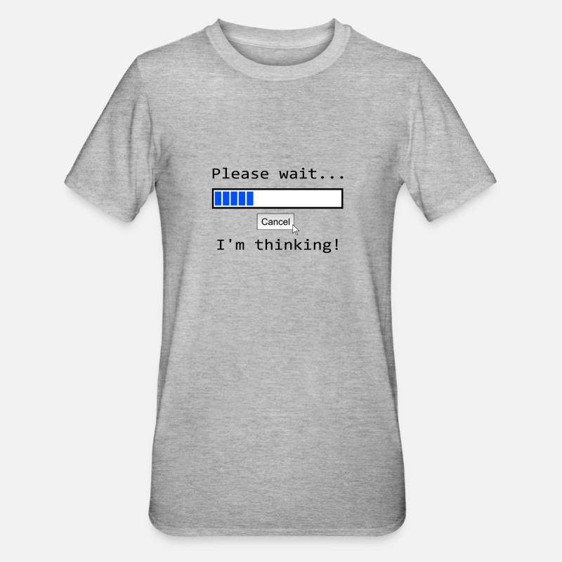 Please wait I´m Thinking - Unisex Polycotton T-Shirt - Grau meliert