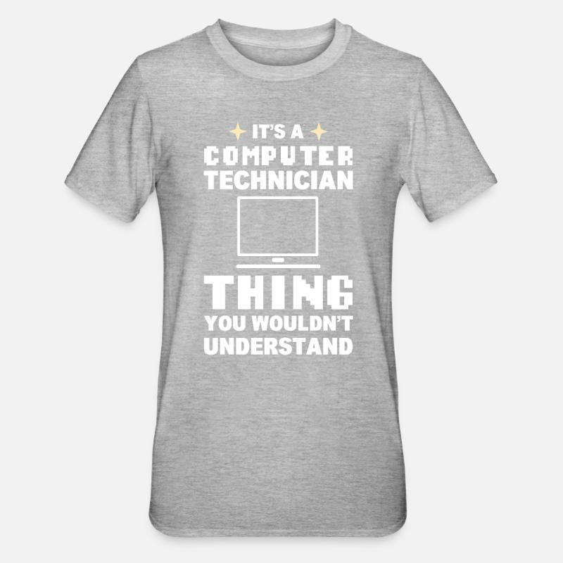 Lustiger Computerfreak Computertechniker - Unisex Polycotton T-Shirt - Grau meliert