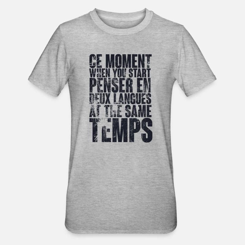 CITATION COOL POUR LES MULTILINGUES, bilingues - T-shirt polycoton Unisexe - gris chiné