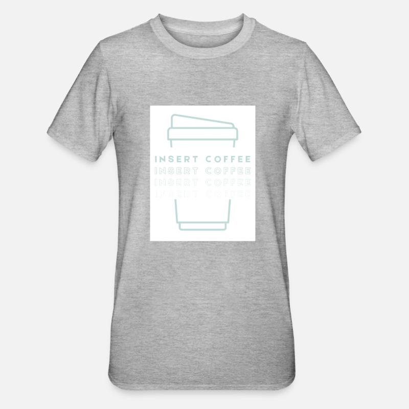 Insert Coffee Cup 2 LHTPHTBWT - Unisex Polycotton T-Shirt - Grau meliert