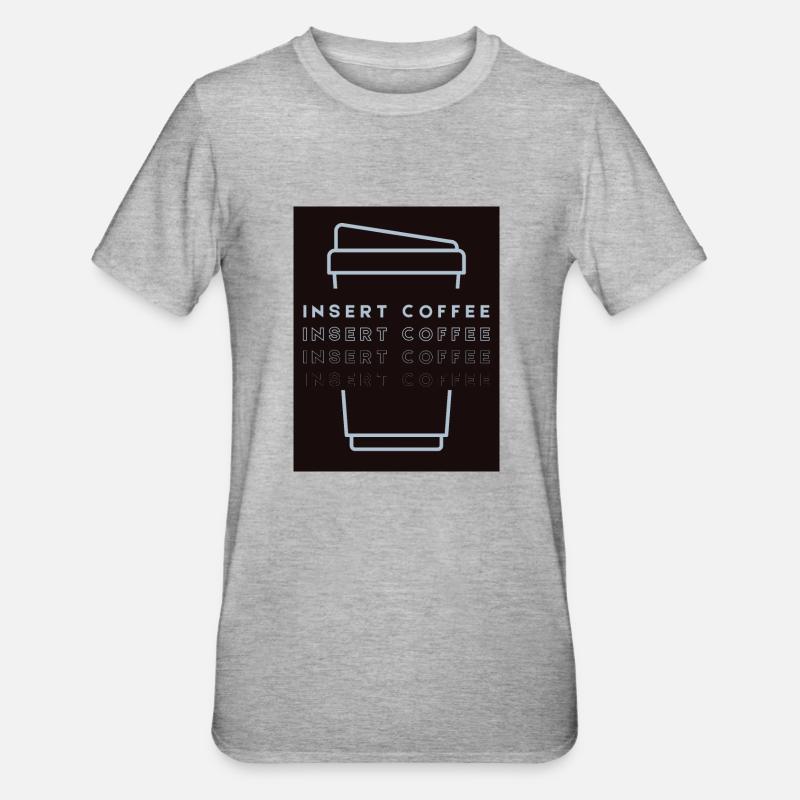 Insert Coffee Cup 2 LHBPHBBST - Unisex Polycotton T-Shirt - Grau meliert