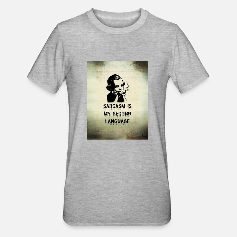 Sarcasm is my second language - Unisex Polycotton T-Shirt - heather grey