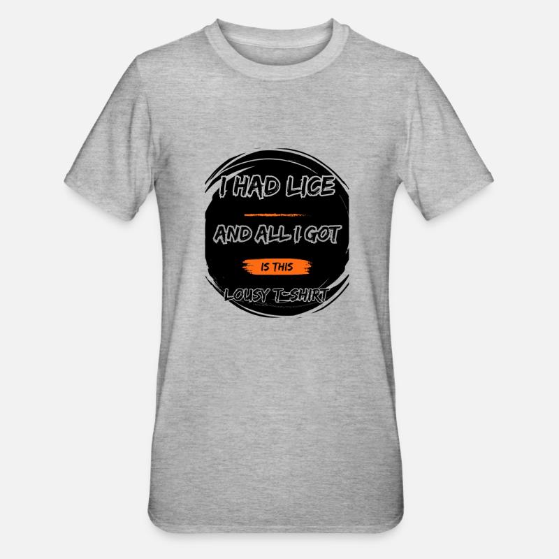 J’avais des poux - T-shirt polycoton Unisexe - gris chiné